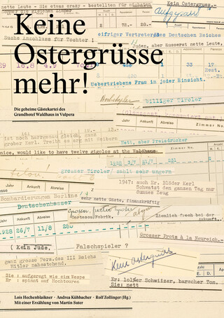 Keine Ostergrüsse mehr! Die geheime Gästekartei des Grand Hotel Waldhaus in Vulpera Keine Ostergrüsse mehr! Die geheime Gästekartei des Grand Hotel Waldhaus in Vulpera – book cover closed